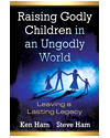 Raising Godly Children in an Ungodly World